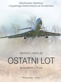 Ostatni lot Spojrzenie z Rosji