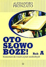 Oto słowo Boże. Rok A