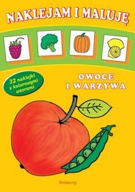 Owoce i warzywa. Naklejam i maluję