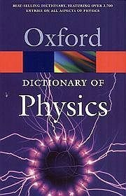 Oxford. Dictionary of Physics