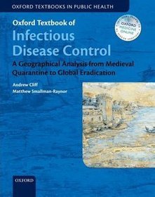 Oxford textbook of infectious disease control
