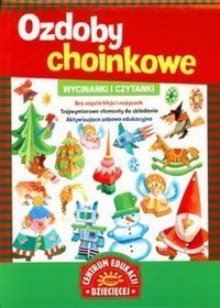 Ozdoby choinkowe. Wycinanki i czytanki