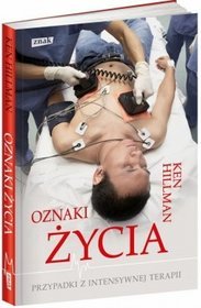 Oznaki życia. Przypadki z Intensywnej Terapii