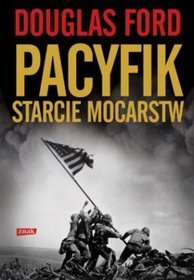 Pacyfik. Starcie mocarstw