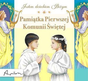 Pamiątka Pierwszej Komunii Świętej. Jestem Dzieckiem Bożym