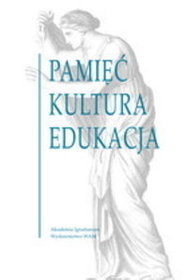 Pamięć. Kultura. Edukacja