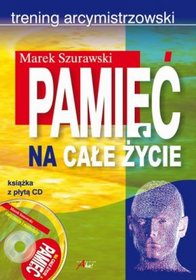 Pamięć na całe życie. Trening arcymistrzowski (książka + CD)