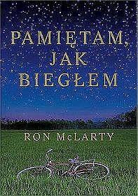 Pamiętam, jak biegłem