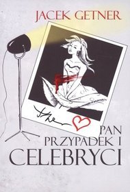 Pan Przypadek i celebryci