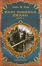 Pani Dobrego Znaku, tom 1