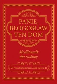 Panie, błogosław ten dom