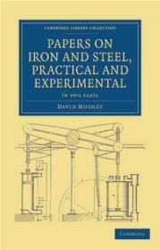 Papers on Iron and Steel, Practical and Experimental 2 Part Set