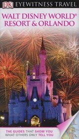 Park rozrywki Walt Disney World i Orlando Dorling Kinderslay Walt Disney World Resort  Orlando