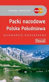 Parki Narodowe Polska Południowa