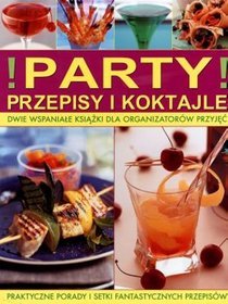 Party. Przepisy i koktajle