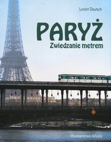 Paryż. Zwiedzanie metrem