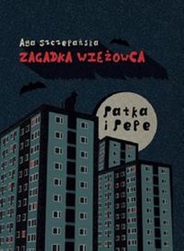 Patka i Pepe. Zagadka wieżowca