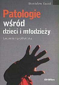 Patologie wśród dzieci i młodzieży. Leczenie i profilaktyka