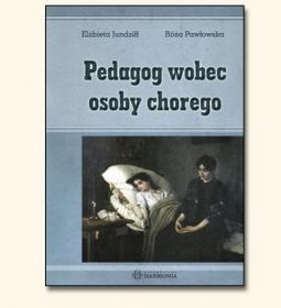 Pedagog wobec osoby chorego