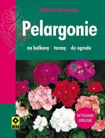 Pelargonie na balkony, tarasy i do ogrodu