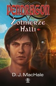 Pendragon. Żołnierze Halli