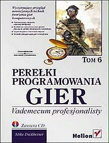 Perełki programowania gier. Vademecum profesjonalisty. Tom 6