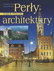 Perły architektury. Cuda Polski