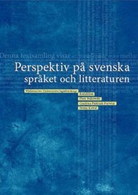 Perspektiv pa svenska spraket och litteraturen