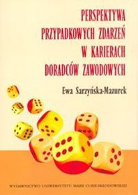 Perspektywa przypadkowych zdarzeń w karierach doradców zawodowych