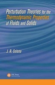 Perturbation Theories for the Thermodynamic Properties of Fluids and Solids
