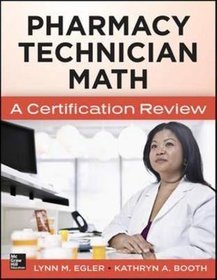 Pharmacy Technician Math: A Certification Review