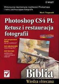 Photoshop CS4 PL. Retusz i restauracja fotografii. Biblia