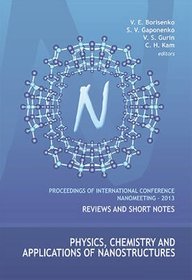 Physics, Chemistry and Application of Nanostructures