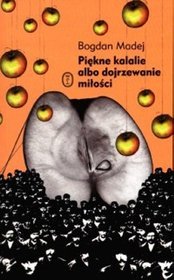 Piękne kalalie albo dojrzewanie miłości