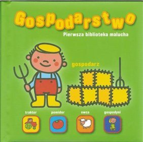 Pierwsza biblioteka malucha - Gospodarstwo