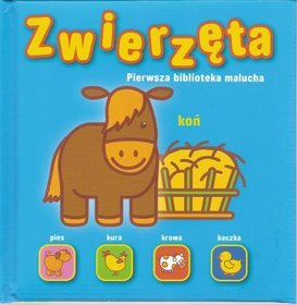 Pierwsza biblioteka malucha Zwierzęta
