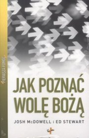 Pierwsza pomoc. Jak poznać wolę Bożą