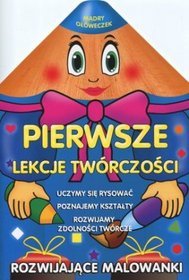 Pierwsze lekcje twórczości. Mądry ołóweczek