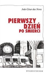 Pierwszy dzień po śmierci