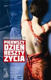 Pierwszy dzień reszty życia