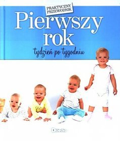 Pierwszy rok tydzien po tygodniu