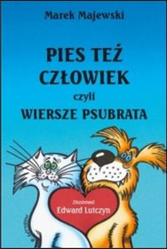 Pies też człowiek czyli wiersze psubrata