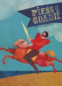 Pieśń o Gdanie. Legenda z gdańskiej szkatułki