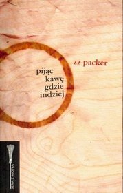 Pijąc kawę gdzie indziej