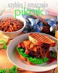 Piknik. Szybko i smacznie