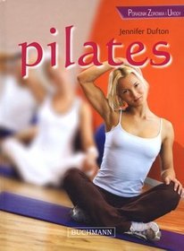 Pilates Poradnik zdrowia i urody