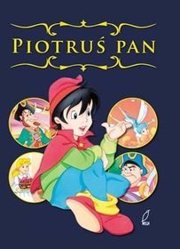 Piotruś Pan. Bajkowa Seria