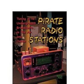 Pirate Radio Stations Tuning in to Underground Broadcasts