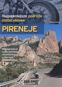 Pireneje. Najpiękniejsze podróże motocyklowe.