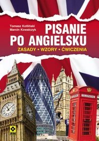 Pisanie po angielsku. Zasady, wzory, ćwiczenia